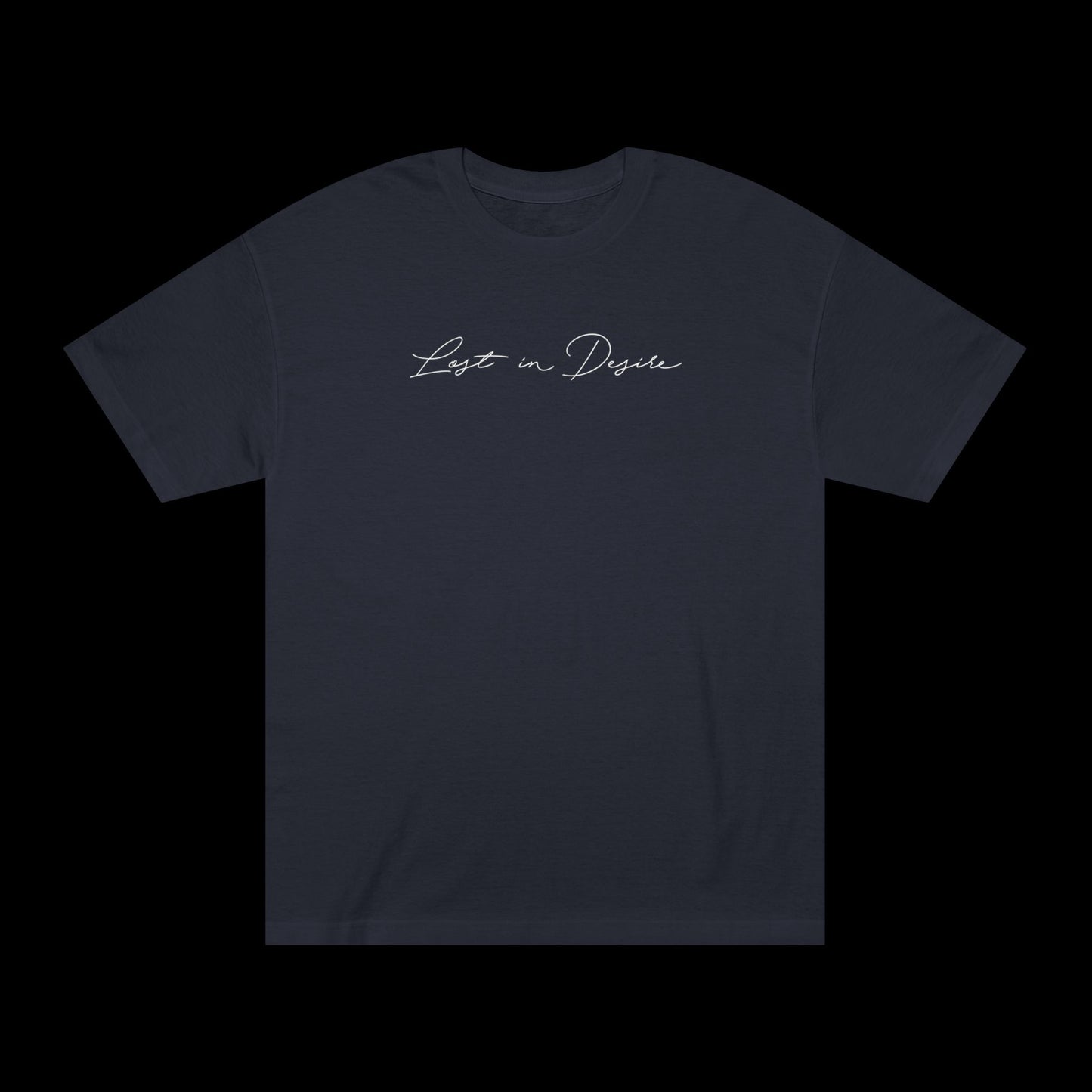 Lost in Desire Cursive T-Shirt